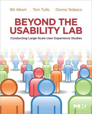 Book Beyond the Usability Lab: Conducting Large-scale Online User Experience Studies free