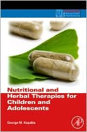 Book Nutritional and Herbal Therapies for Children and Adolescents: A Handbook for Mental Health Clinicians (Practical Resources for the Mental Health Professional) free