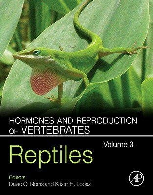 Book Hormones and Reproduction of Vertebrates, Volume 3: Reptiles free