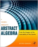 Book A Concrete Approach to Abstract Algebra: From the Integers to the Insolvability of the Quintic free
