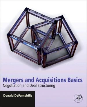 Book Mergers and Acquisitions Basics: Negotiation and Deal Structuring free