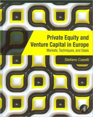 Book Private Equity and Venture Capital in Europe: Markets, Techniques, and Deals free
