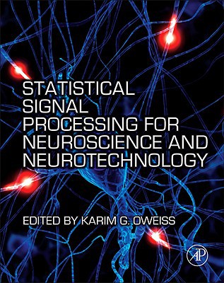 Book Statistical Signal Processing for Neuroscience and Neurotechnology free