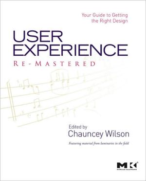 Book User Experience Re-Mastered: Your Guide to Getting the Right Design free