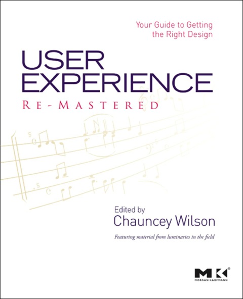 Book User Experience Re-Mastered: Your Guide to Getting the Right Design free