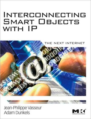 Book Interconnecting Smart Objects with IP: The Next Internet free