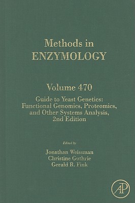 Book Guide to Yeast Genetics: Functional Genomics, Proteomics, and Other Systems Analysis (Volume 470) (Methods in Enzymology, Volume 470) free