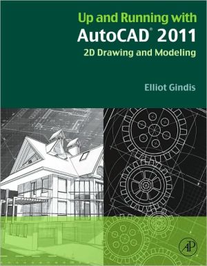 Book Up and Running with AutoCAD 2011: 2D Drawing and Modeling free