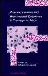 Book Overexpression and Knockout of Cytokines in Transgenic Mice (Current Cytokines) free