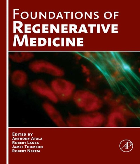 Book Foundations of Regenerative Medicine: Clinical and Therapeutic Applications free