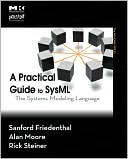 Book A Practical Guide to SysML: The Systems Modeling Language (The MK/OMG Press) free