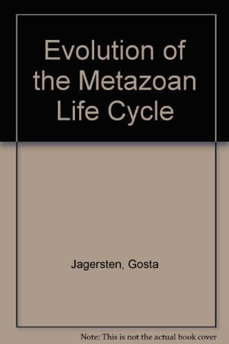 Book Evolution of the Metazoan life cycle;: A comprehensive theory free