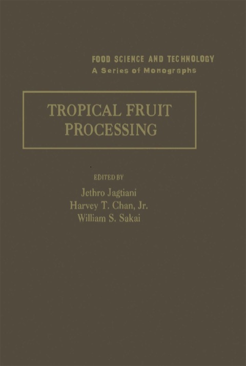 Book Tropical Fruit Processing (Food Science & Technology International) free