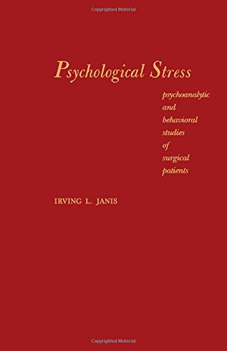 Book Psychological stress: Psychoanalytic and behavioral studies of surgical patients free