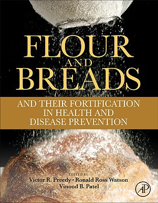 Book Flour and Breads and their Fortification in Health and Disease Prevention free