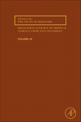 Book Behavioral Ecology of Tropical Animals (Volume 42) (Advances in the Study of Behavior, Volume 42) free