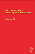 Book The Psychology of Learning and Motivation (Volume 52) free