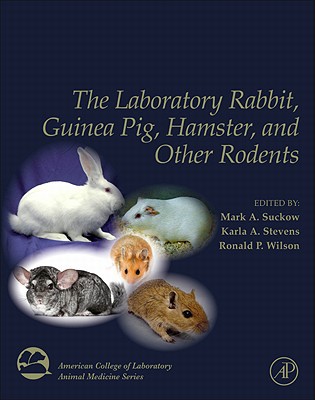 Book The Laboratory Rabbit, Guinea Pig, Hamster, and Other Rodents (American College of Laboratory Animal Medicine) free