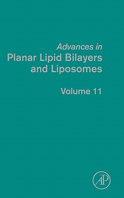 Book Advances in Planar Lipid Bilayers and Liposomes (Volume 11) free