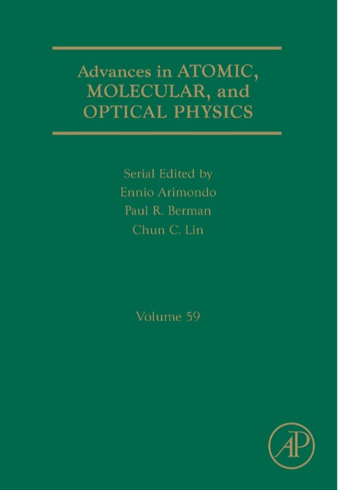 Book Advances in Atomic, Molecular, and Optical Physics (ISSN Book 59) free