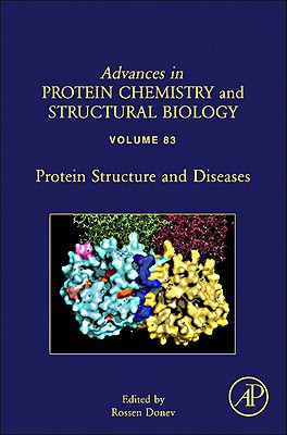 Book Protein Structure and Diseases (Volume 83) (Advances in Protein Chemistry and Structural Biology, Volume 83) free