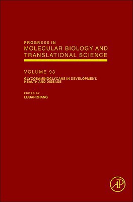 Book Glycosaminoglycans in Development, Health and Disease (Volume 93) (Progress in Molecular Biology and Translational Science, Volume 93) free