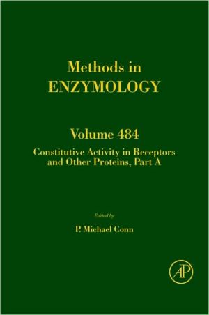 Book Constitutive Activity in Receptors and Other Proteins, Part A (Volume 484) (Methods in Enzymology, Volume 484) free