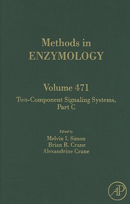 Book Two-Component Signaling Systems, Part C (Volume 471) (Methods in Enzymology, Volume 471) free