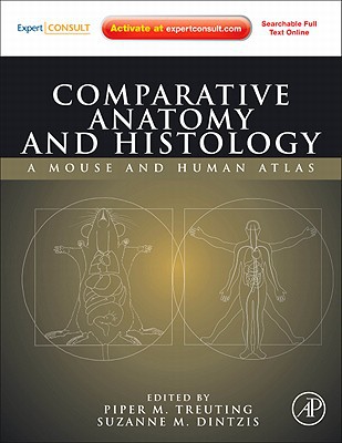 Book Comparative Anatomy and Histology: A Mouse and Human Atlas (Expert Consult) free