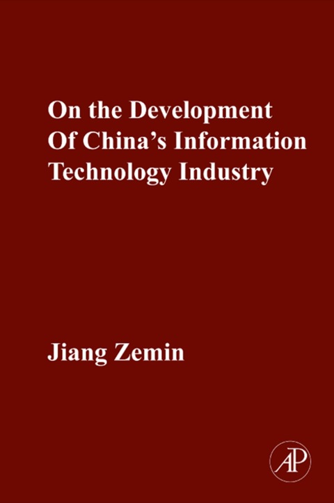 Book On the Development of China's Information Technology Industry free