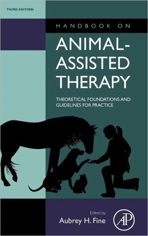 Book Handbook on Animal-Assisted Therapy: Theoretical Foundations and Guidelines for Practice free