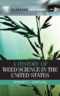 Book A History of Weed Science in the United States (Elsevier Insights) free