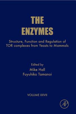 Book Structure, Function and Regulation of TOR complexes from Yeasts to Mammals: Part A (Volume 27) (The Enzymes, Volume 27) free