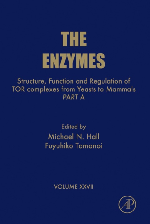 Book Structure, Function and Regulation of TOR complexes from Yeasts to Mammals: Part A (ISSN Book 27) free