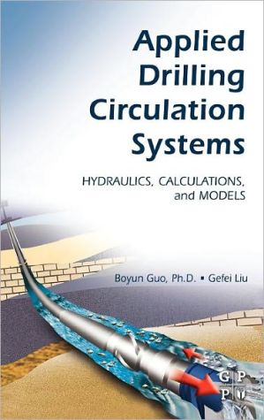 Book Applied Drilling Circulation Systems: Hydraulics, Calculations and Models free