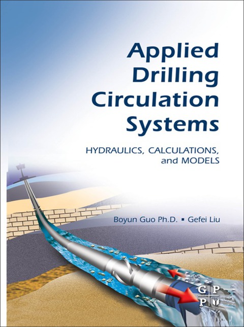Book Applied Drilling Circulation Systems: Hydraulics, Calculations and Models free