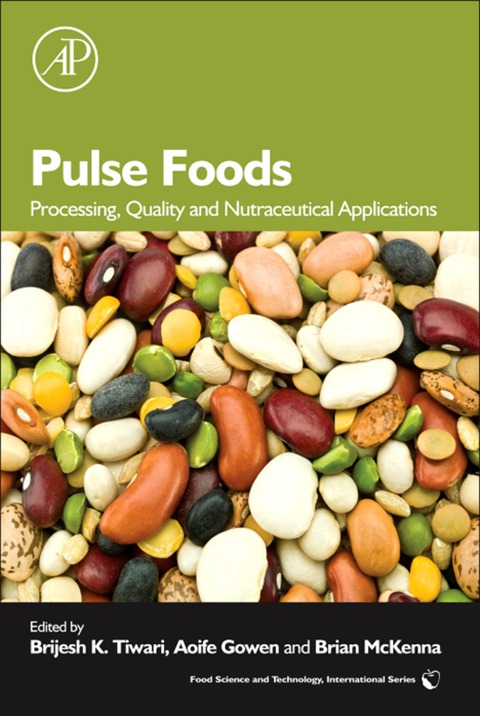 Book Pulse Foods: Processing, Quality and Nutraceutical Applications (Food Science and Technology (Academic Press)) free