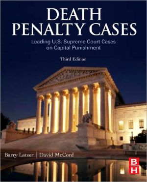 Book Death Penalty Cases: Leading U.S. Supreme Court Cases on Capital Punishment free