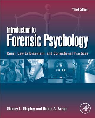 Book Introduction to Forensic Psychology: Court, Law Enforcement, and Correctional Practices free
