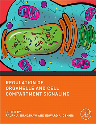 Book Regulation of Organelle and Cell Compartment Signaling: Cell Signaling Collection free