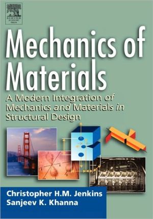 Book Mechanics of Materials: A Modern Integration of Mechanics and Materials in Structural Design free