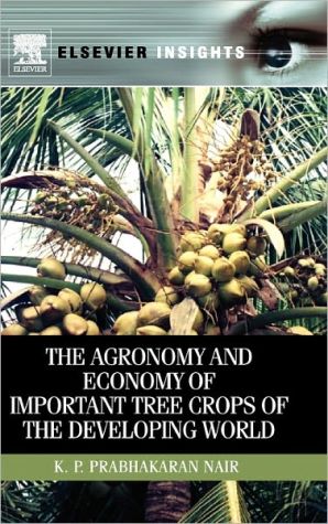 Book The Agronomy and Economy of Important Tree Crops of the Developing World (Elsevier Insights) free