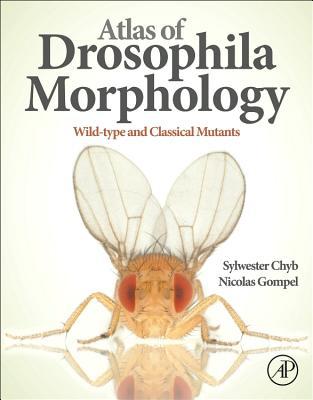 Book Atlas of Drosophila Morphology: Wild-type and Classical Mutants free