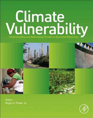 Book Climate Vulnerability: Understanding and Addressing Threats to Essential Resources free
