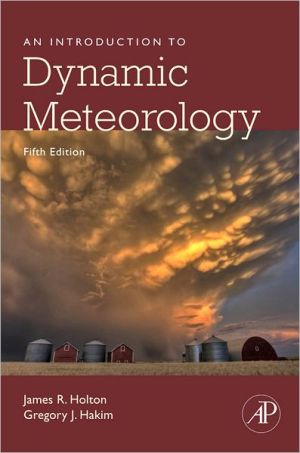 Book An Introduction to Dynamic Meteorology (Volume 88) (International Geophysics, Volume 88) free