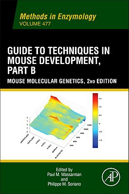 Book Guide to Techniques in Mouse Development, Part B: Mouse Molecular Genetics (Methods in Enzymology) free