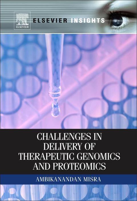 Book Challenges in Delivery of Therapeutic Genomics and Proteomics free