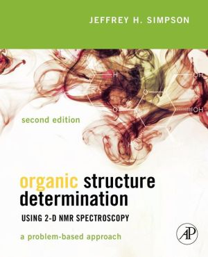 Book Organic Structure Determination Using 2-D NMR Spectroscopy: A Problem-Based Approach free