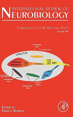 Book Pharmacology of 5-HT6 receptors, Part I (Volume 94) (International Review of Neurobiology, Volume 94) free