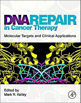 Book DNA Repair in Cancer Therapy: Molecular Targets and Clinical Applications free